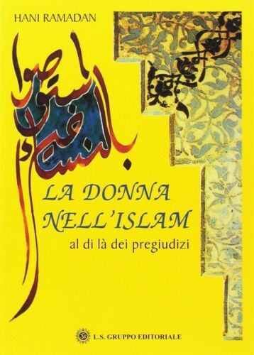 La donna nell’Islam. Al di la dei pregiudizi, di Hani Ramadan, 2019, Om Ed. ER
