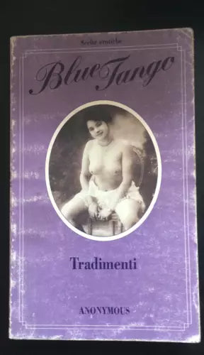 Tradimenti - Anonymous, Edizioni Le Onde - P