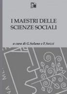 I Maestri delle Scienze Sociali -  G. Solano - F. Sozzi