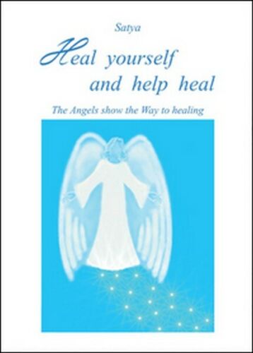 Heal yourself and help heal di Satya, 2016, Youcanprint - ER