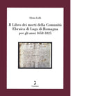 Il Libro dei morti della Comunit Ebraica di Lugo di Romagna per gli anni 1658