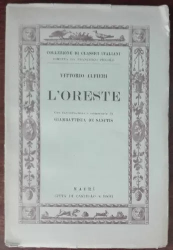 L oreste - Vittorio Alfieri - Macri,1943 - A