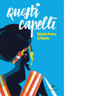Questi capelli di Djaimilia Pereira de Almeida