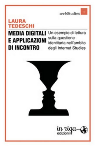 Media digitali e applicazioni di incontro. Un esempio di lettura sulla questione