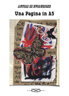 Una pagina in A5, Autori In Evoluzione, 2017, Youcanprint