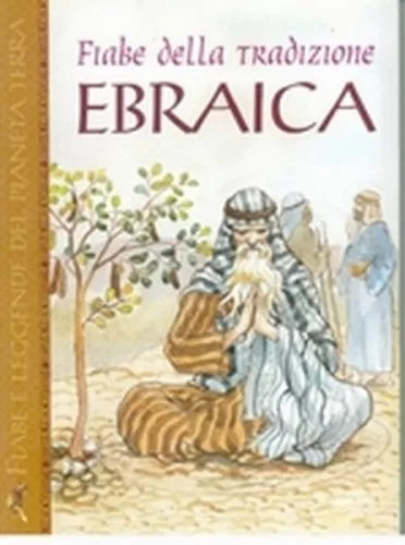 Fiabe della tradizione ebraica Fiabe e Leggende del Pianeta Terra Demetra