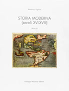 Storia moderna (secoli XVI-XVIII) di Domenico Ligresti,  2014,  Maimone Editore