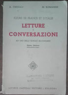 Letture e conversazioni - A. Credali, M. Romanini - Lucinio Cappelli,1952 - A