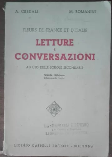 Letture e conversazioni - A. Credali, M. Romanini - Lucinio Cappelli,1952 - A