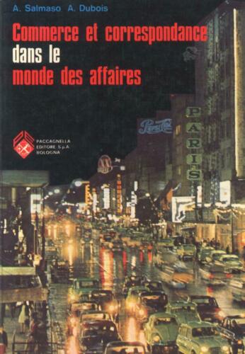 Commerce et correspondance dans le monde des affaires di A. Salmaso A. Dubois,-F