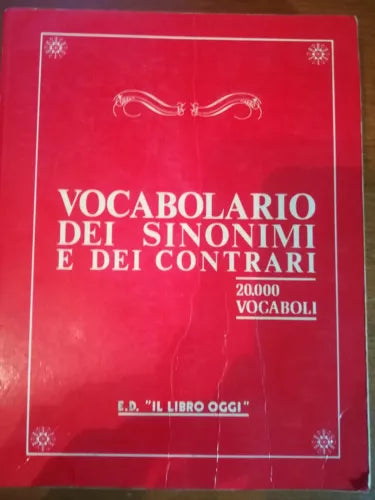 Vocabolario dei sinonimi e dei contrari - AA.VV - Il libro oggi - 1989 - M
