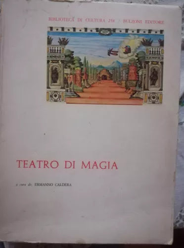 Teatro di magia -Ermanno Caldera, Bulzoni ,1983, Biblioteca di cultura -S