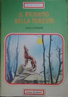 Il richiamo della foresta - Jack London  - Editoriale Rubricart, 1990