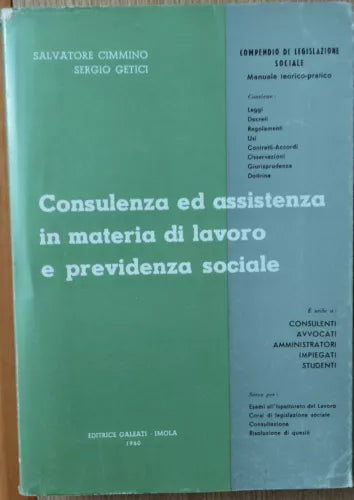 Compendio di Legislazione Sociale - Cimmino, Getici - Editrice Galeati,1960 - R