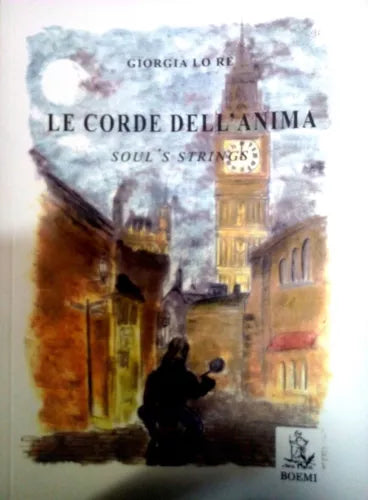 Le corde dell’anima Soul’s strings - Giorgia Lo Re, 2015, Boemi