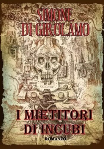 I mietitori di incubi di Simone Di Girolamo