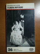 Filumena Marturano - Eduardo e Filippo - Einaudi - 1979 - M