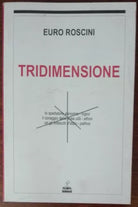 Tridimensione - Euro Roscini - Morlacchi,2000 - A