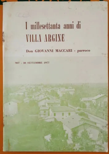 I millesettanta anni di Villa Argine di Don Giovanni Maccari, 1977 - ER