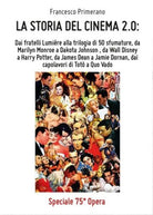 LA STORIA DEL CINEMA 2.0: Dai fratelli Lumiere alla trilogia di 50 sfumature- ER