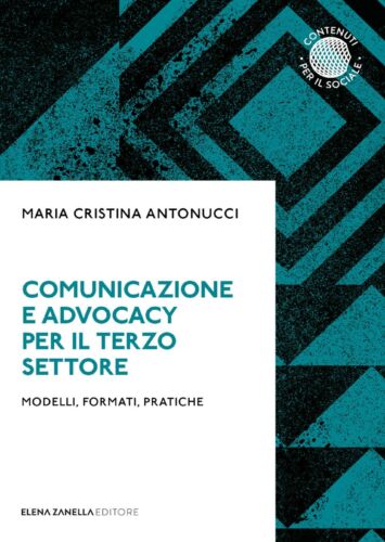 Comunicazione e Advocacy per il Terzo settore di Maria Cristina Antonucci, 202