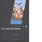 La casa del padre di Justo Navarro