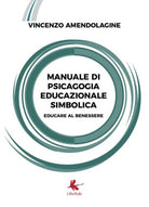 Manuale di psicagogia educazionale simbolica Educare al benessere