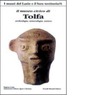 Il Museo civico di Tolfa di A Pistolese