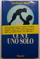 Di papà ce n'è uno solo - Gianfranco Micali - Rusconi - 1994 - G