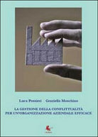 La gestione della conflittualita per un’organizzazione aziendale efficace