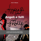 Angeli e folli di Villasanta Dario