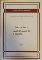 Mazzarini: paisi di monichi e parrini di Pasqualino Di Martino, 1986- ER