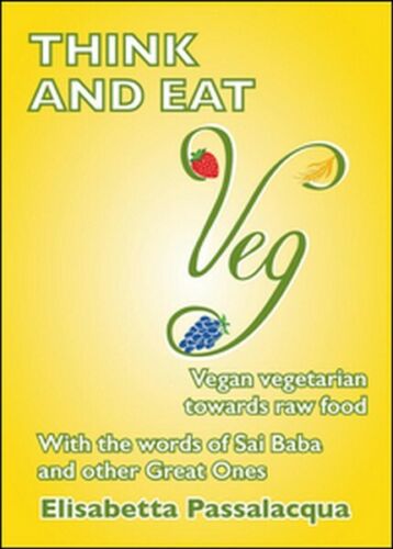 Think and eat veg, di Elisabetta Passalacqua Lolli, 2016, Youcanprint- ER