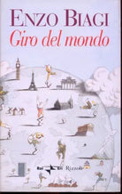 Biagi Enzo - GIRO DEL MONDO - Prima Edizione, 2000 –  Rizzoli