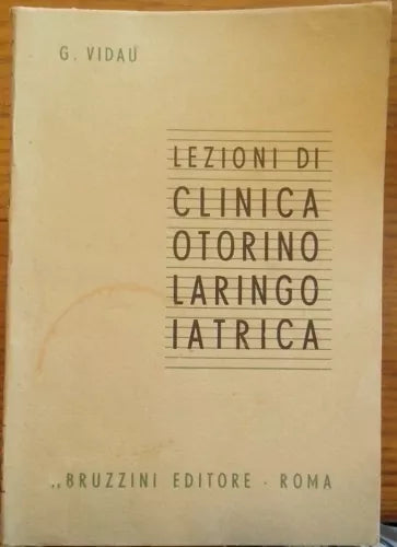 Lezioni di Clinica otorinolaringoiatrica Vidau, 1950