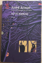 Notti bianche di Andre Aciman, 2011, Guanda