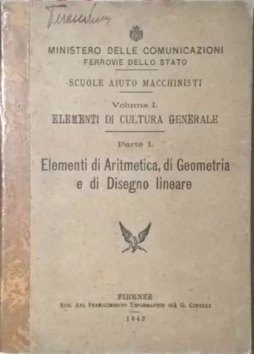 Elementi di Aritmetica, di Geometria e di Disegno lineare vol.1 (1943) Ca