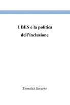 I BES e la politica dell’inclusione, 2020, Youcanprint