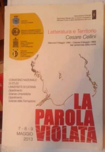 La parola violata - Letteratura e Territorio - Cesare Cellini