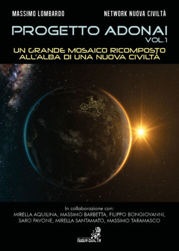 Progetto Adonai Vol.1 Un grande mosaico ricomposto all’alba di una nuova civilta