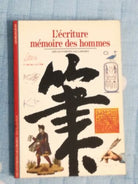 L’ecriture memoire des hommes di Georges Jean, 1987, Decouvertes Gallimard- SM