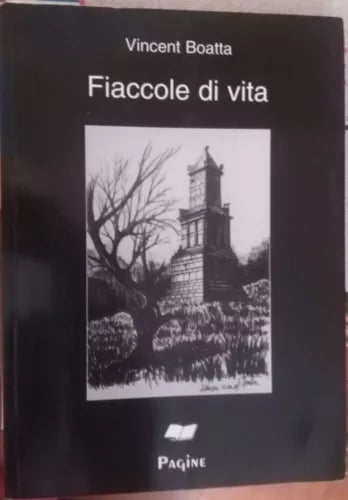 Fiaccole di vita - Vincent Boatta,2002 , Pagine - S
