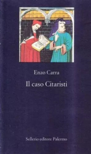 Il caso Citaristi. Saggio storico-politico di Enzo Carra -  Ed. Sellerio