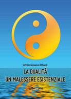 La dualita un malessere esistenziale - di Attilio Giovanni Riboldi, 2014
