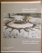 Bambine e Bambini. Ascoltare la differenza - Progetto- Reggio Children, 1999 - L