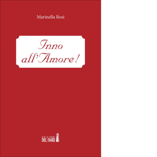 Inno all amore di Rosi Marinella