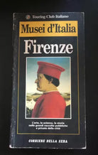 Musei d’italia Firenze - Autori Vari, Touring Club Italiano - P