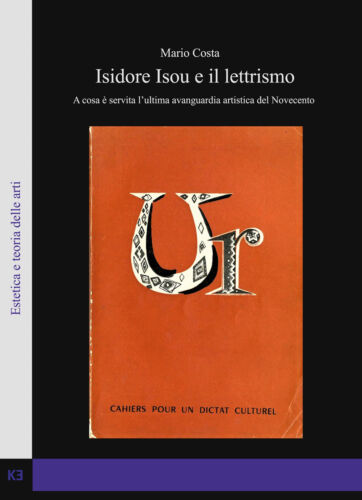 Isidore Isou e il lettrismo - Mario Costa, 2019, Youcanprint - P