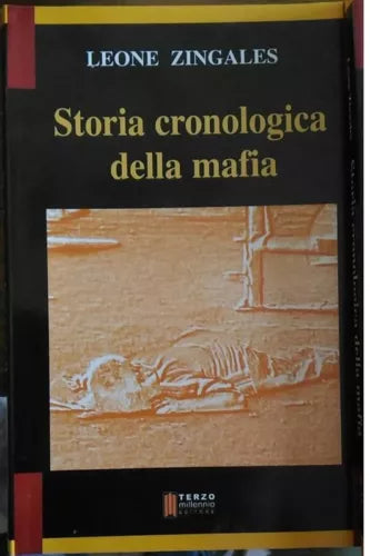 Storia cronologica della Mafia - Leone Zingales - Terzo millennio editore