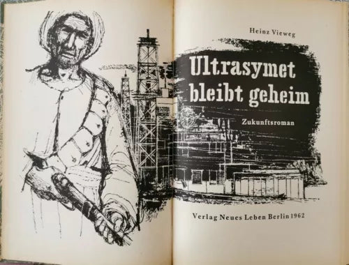 Ultrasymet bleibt geheim di Heinz Vieweg, 1962, Neues Leben Berlin - ER
